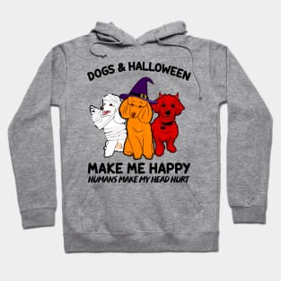 Poodle & Halloween Make Me Happy Humans Make My Head Hurt T-shirt Hoodie